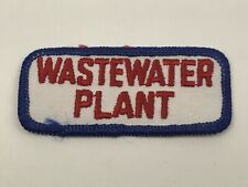 Vintage WASTEWATER PLANT Uniform Patch 1-1/2