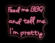 Feed Me BBQ And Tell Me I'm Pretty Acrylic Neon Light Lamp Sign With Dimmer picture