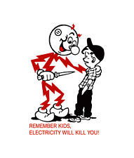 5 sticker pack Remember Kids, Electricity Will Kill You DieCut Sticker HardHat picture