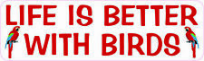 StickerTalk Life Is Better with Birds Vinyl Sticker, 10 inches by 3 inches picture