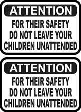 3in x 2in Do Not Leave Your Children Unattended Vinyl Stickers Business Decals picture