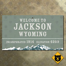 Jackson Wyoming welcome city limit road highway sign 14x8 picture
