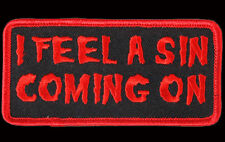 I feel A Sin  EMBROIDERED 4 INCH IRON ON BIKER PATCH BY MILTACUSA picture