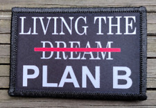 Living The Dream Morale Patch Hook & Loop Funny Army Custom Tactical 2A Gear picture