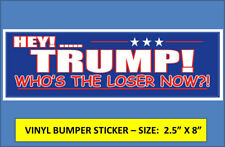  TRUMP LOSER BUMPER STICKER DUMP TRUMP JOE BIDEN / KAMALA HARRIS WON BYE TRUMP picture