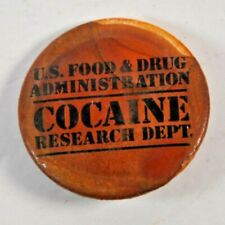 US FOOD & DRUG Administration COCAINE RESEARCH DEPT Pin Button Vintage FDA USA picture
