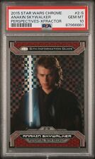 2015 TOPPS STAR WARS CHROME PERSPECTIVES ANAKIN SKYWALKER XFRACTOR /99 PSA 10 picture