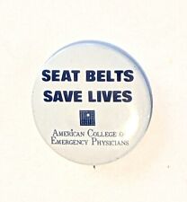 Seat Belts Save Lives * Pin Pinback Badge 1.5