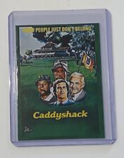 Caddyshack Limited Edition Artist Signed “Snobs Vs. Slobs” Trading Card 1/10 picture