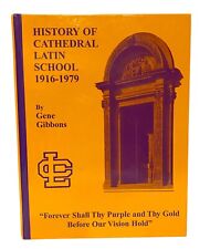 HISTORY OF CATHEDRAL LATIN SCHOOL 1916 1979 Gibbons HC/1st ED Cleveland Ohio picture
