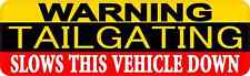 10in x 3in Tailgating Warning Magnet Caution Signs Magnetic Funny Vehicle Signs picture