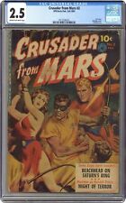 Crusader from Mars #2 CGC 2.5 1952 0313336014 picture
