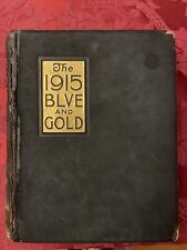 THE UNIVERSITY OF CALIFORNIA YEARBOOK BLUE AND GOLD 1915 VOLUME 41 Berkeley picture