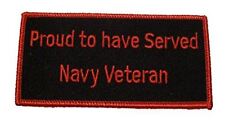 USN PROUD TO HAVE SERVED NAVY VETERAN PATCH SAILOR SHIP SUBMARINE SERVICE PRIDE picture