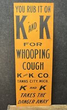 Vtg NOS 30s K&K Whooping Cough Medicine Tawas City MI Advertising Sign Metal 28” picture