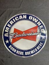 Anheuser Busch Budweiser American Owned Beer Metal Tin Tacker Sign picture