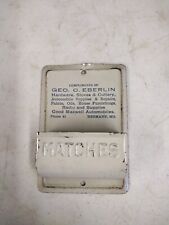 Antique G Eberlin Hermann MO Hardware Good Maxwell Auto Advertising Match Holder picture
