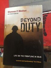 Inscribed, Beyond Duty: Life on the Frontline in Iraq picture
