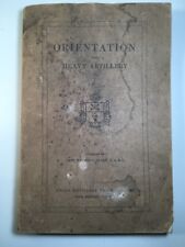 WW1 Orientation for Heavy Artillery by Capt Walton C. Clark Book Guide 1918 picture