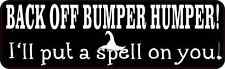 10x3 Bumper Humper I'll Put a Spell on You Sticker Car Truck Vehicle Decal picture