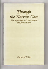 THROUGH THE NARROW GATE: MYTHOLOGICAL CONCIOUSNESS OF RUSSELL HOBAN First Ed DJ picture