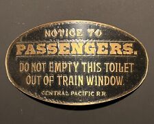 Vintage Notice To Passengers Central Pacific Railroad Do Not Empty Toilet Train picture