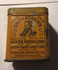 Dr. Thachers Quack Liver Medicine tin 2 1/2” H 2” W. Chattanooga,Tenn picture