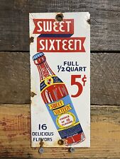 VINTAGE SWEET SIXTEEN SODA PORCELAIN SIGN DOOR PUSH GENERAL STORE GAS OIL DRINK picture