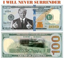 100 pack TRUMP I WILL NEVER SURRENDER 2024 Dollar Bills Funny Money Maga picture