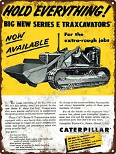 1957 Caterpillar CAT Series E Traxcavator Garage Shop Metal Sign 9x12