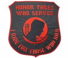Honor Those Who Served I Ride For Those Who Died 11x12 Back Patch R&B LD15 picture
