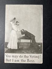 Mint USA Postcard Womens Suffrage You May Do The Voting But I Am The Boss picture