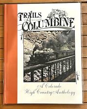 Trails Among the Columbine 1989 A Colorado High Country Anthology #920 HardCover picture