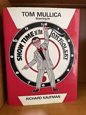 Tom Mullica Showtime at the Tom-Foolery by Richard Kaufman - 1st Ed. Hardcover picture