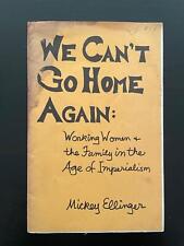We Can't Go Home Again: Working Women + the family in the Age of Imperialism  picture