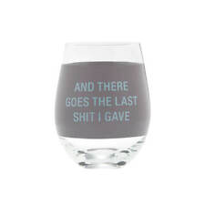Say What - Wine Glass: Last Sh1t - Novelty Drinkware picture