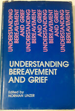 Understanding Bereavement & Grief Psychic Trauma & PTSD Edited By Norman Linzer picture