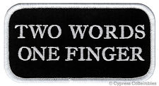 TWO WORDS ONE FINGER embroidered iron-on PATCH ANTI-SOCIAL BIKER VEST NAMETAG picture