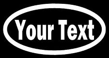 CUSTOM YOUR TEXT - OVAL - Vinyl Decal Sticker Car Window Bumper Personalized picture