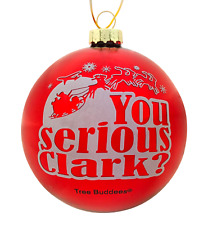 Tree Buddees You Serious Clark? Red Glass Christmas Vacation Ornament Ornaments picture