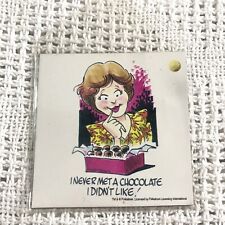 A Chocolate I Didn't Like Magnet Funny Novelty Gift Shop Dead Stock NEW picture