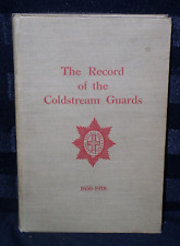The Record Of The Coldstream Guards 1650-1918~Hardcover, 1923 w/Map picture