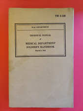 WW2 TECH MANUAL MEDICAL DEPT SOLDIER'S HANDBOOK 1941 TM8-220 W/INSERT-VET/HORSE+ picture