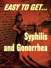 Easy To Get Syphilis and Gonorrhea -  1940s WW2 Army VD Health Poster - 18x24 picture