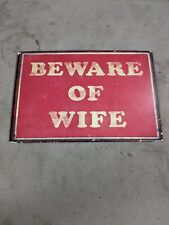 Beware of Wife Funny Hanging Wall Decor Metal Sign 6
