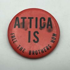Vintage ATTICA Free The Brothers Prison Riot Protest Badge Button Pinback Racism picture
