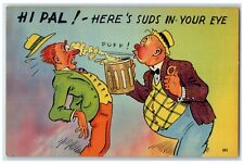 c1930's Drunk Man Blowing Puff Here's Suds In Your Eye Unposted Vintage Postcard picture