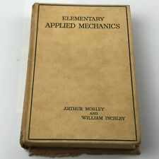 VINTAGE ELEMENTARY APPLIED MECHANICS MORLEY INCHLEY 1947 IMPRESSION BOOK picture
