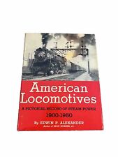 American Locomotives by Edwin P. Alexander - 1900-1950 - First Edition picture