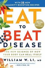 Eat to Beat Disease: The New Science of How Your Body Can Heal It picture